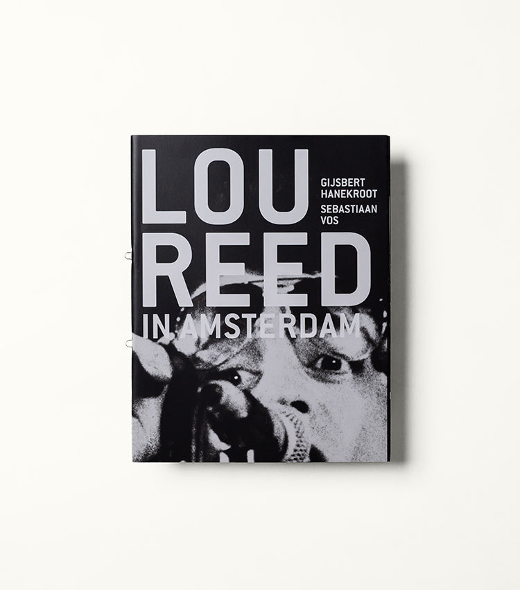 Lou Reed in Amsterdam 1972-1977